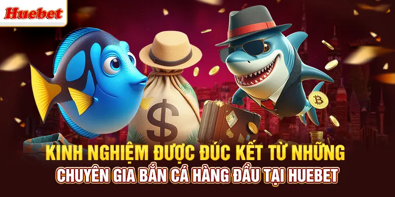 Top 3 kinh nghiệm khi tham gia vua bắn cá zagoo