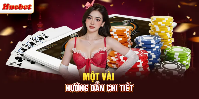 Một vài hướng dẫn chi tiết