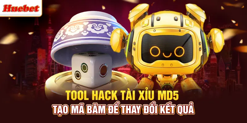 Tool hack tài xỉu md5 tạo mã băm để thay đổi kết quả